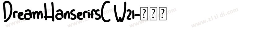 DreamHanserifsC W21字体转换